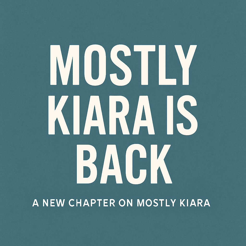 Cover Image for Back in Action – Mostly Kiara Returns ✨